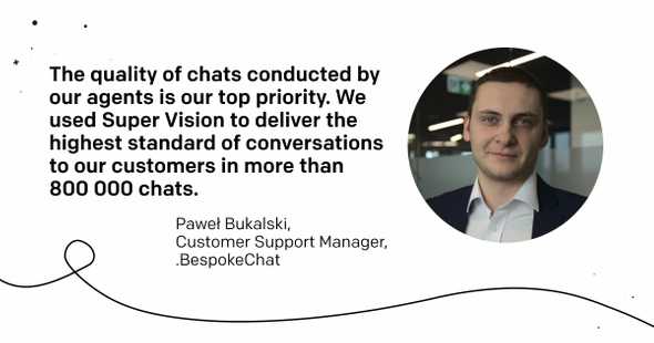 Pawel Bukalski quote for LiveChat