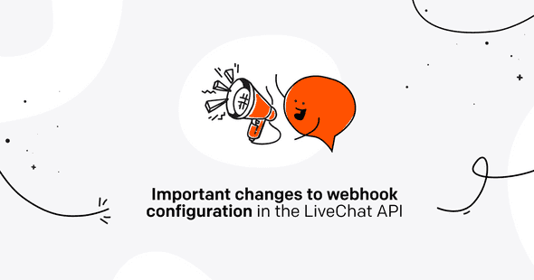 LiveChat webhook changes announcement image